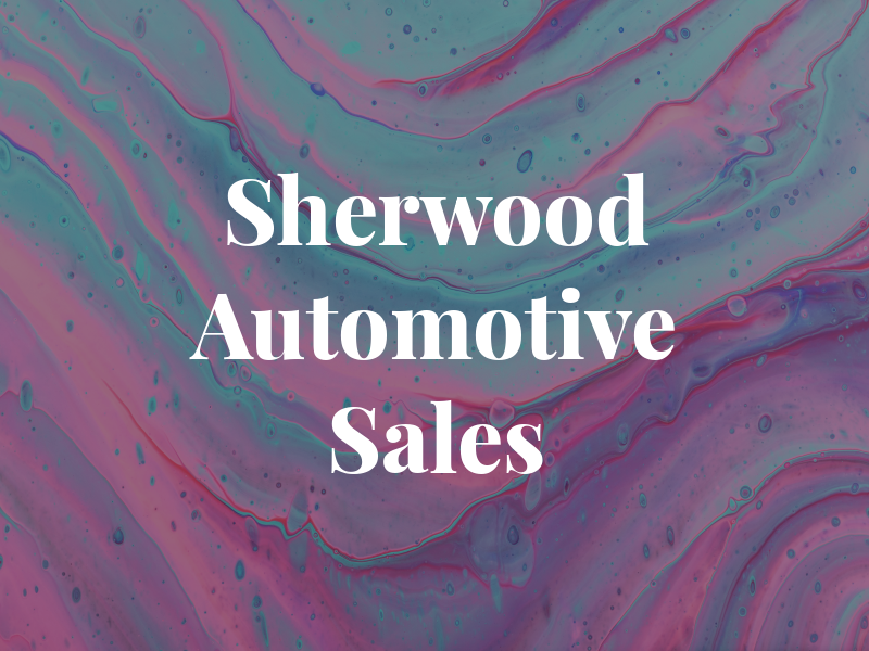 Sherwood Automotive & Sales LLC