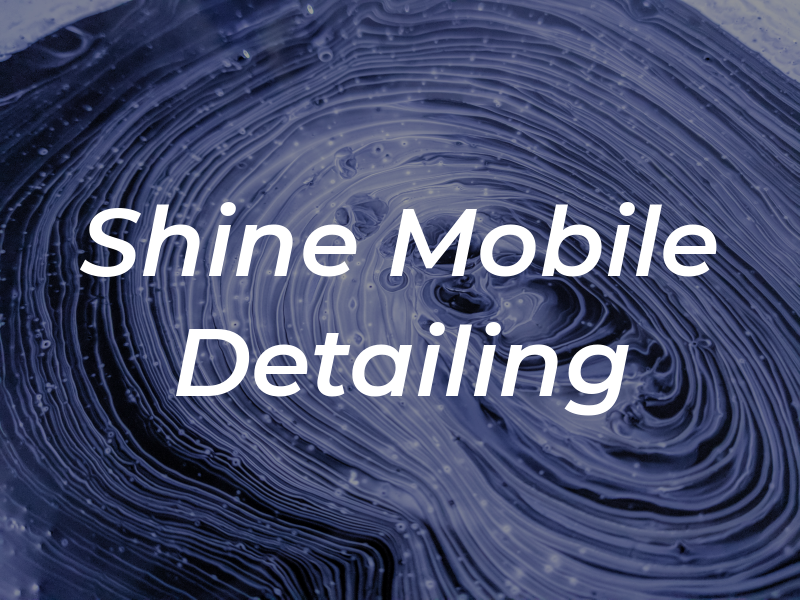 Shine Mobile Detailing