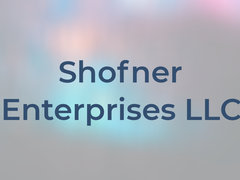 Shofner Enterprises LLC