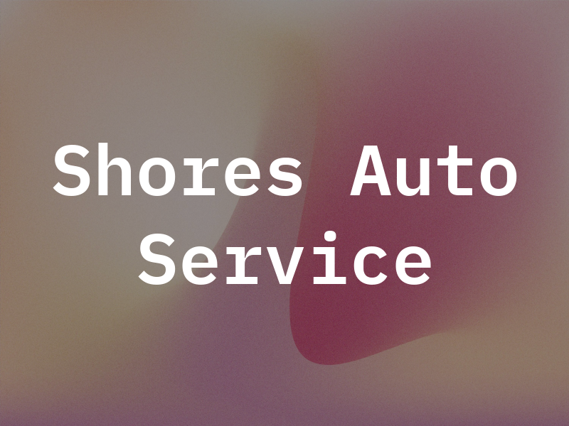 Shores Auto Service