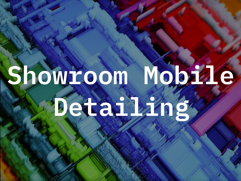 Showroom Mobile Detailing