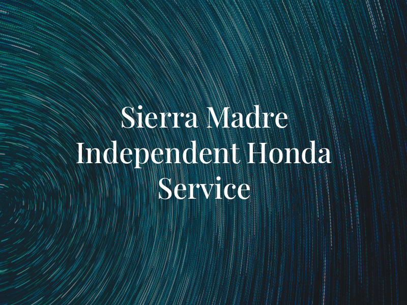 Sierra Madre Independent Honda Service