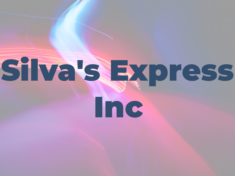 Silva's Express Inc