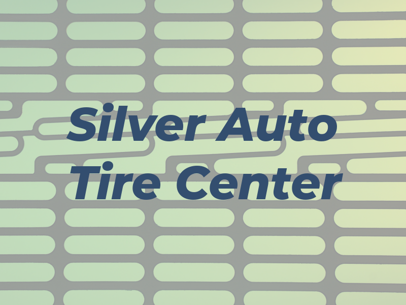 Silver Auto Tire Center