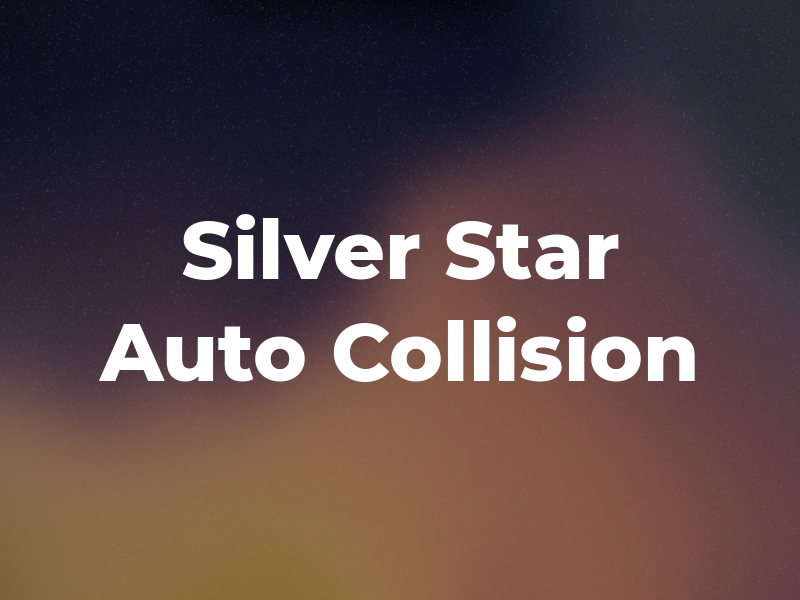 Silver Star Auto Collision