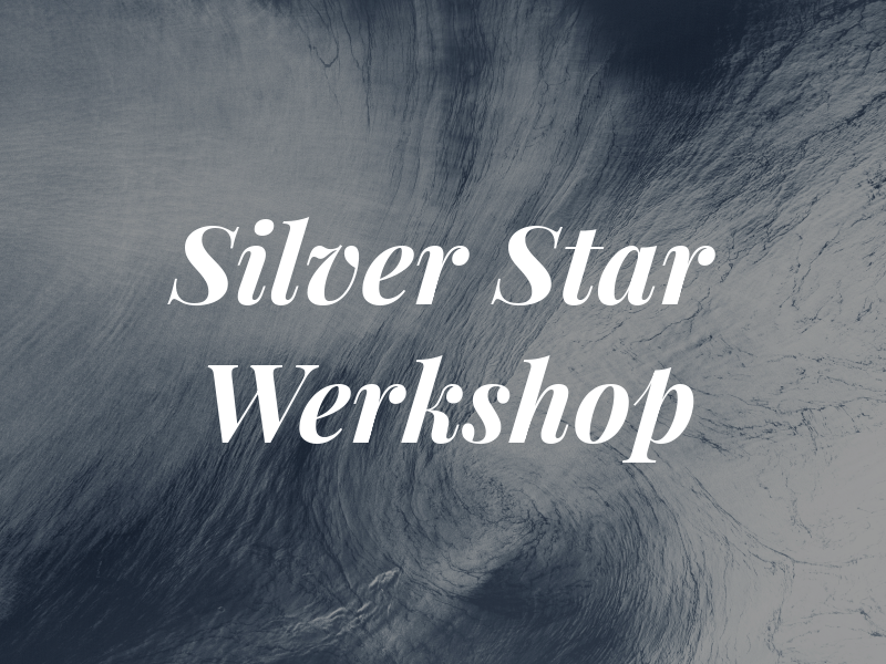 Silver Star Werkshop