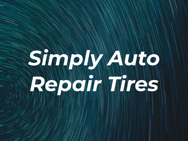 Simply Auto Repair & Tires
