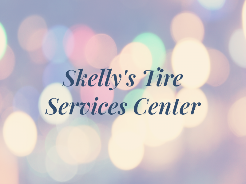 Skelly's Tire & Services Center