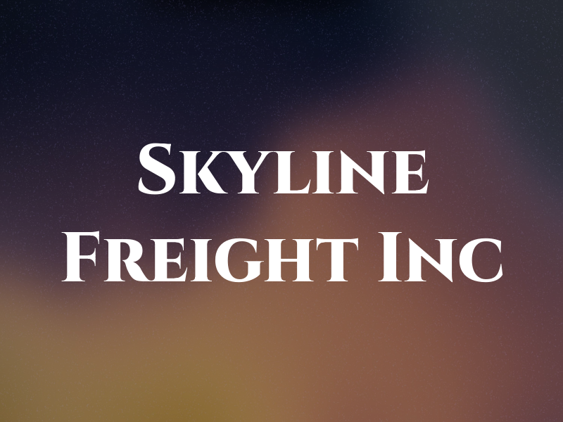 Skyline Freight Inc