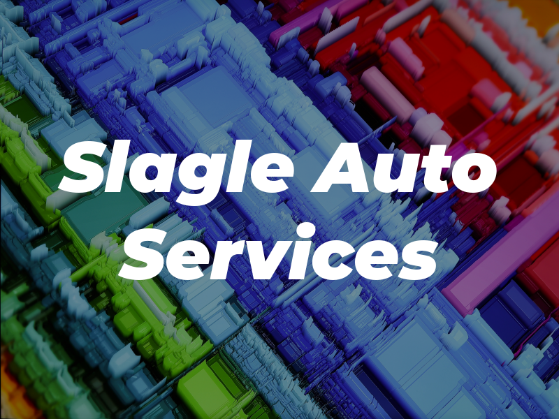 Slagle Auto Services