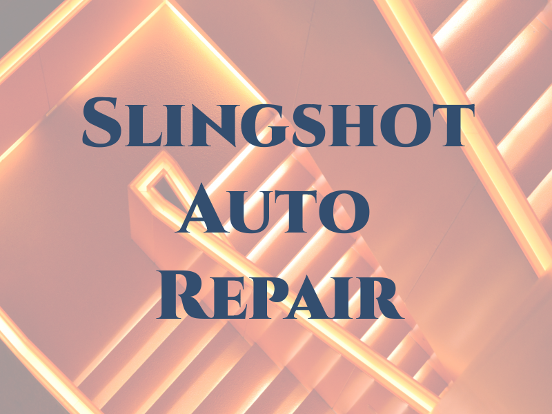 Slingshot Auto Repair