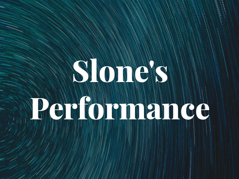Slone's Performance