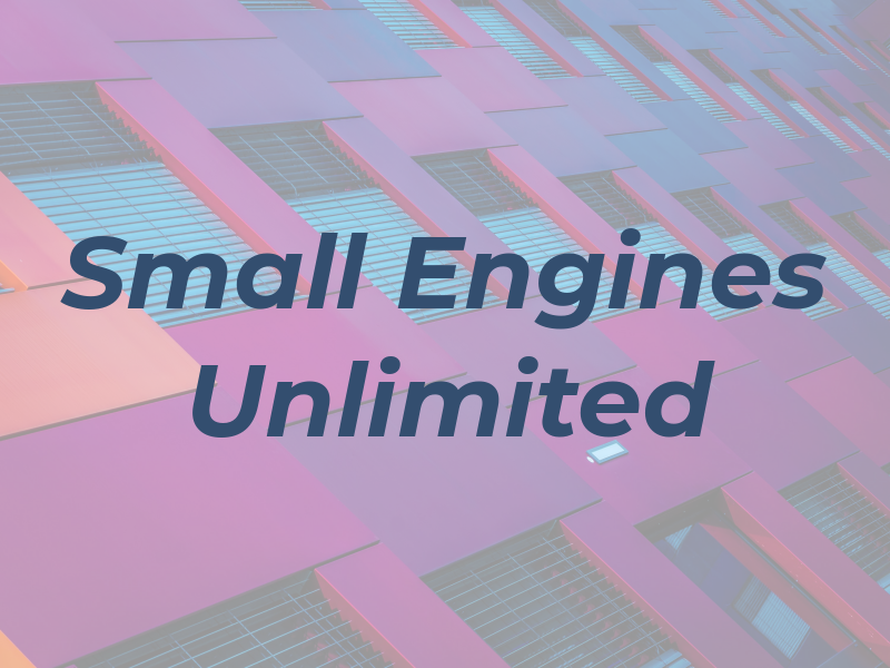 Small Engines Unlimited