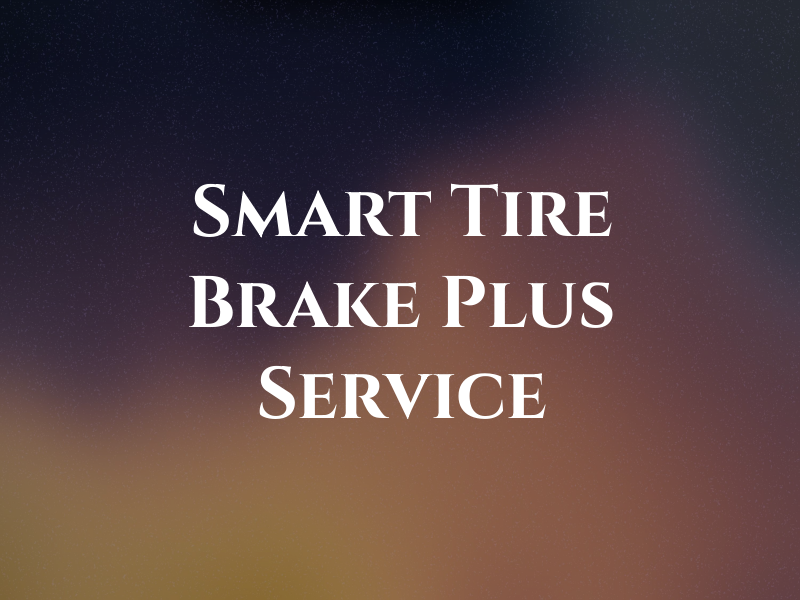 Smart Tire N Brake 24 Plus Service