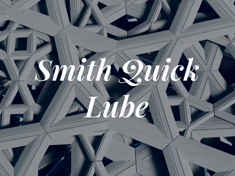 Smith Quick Lube