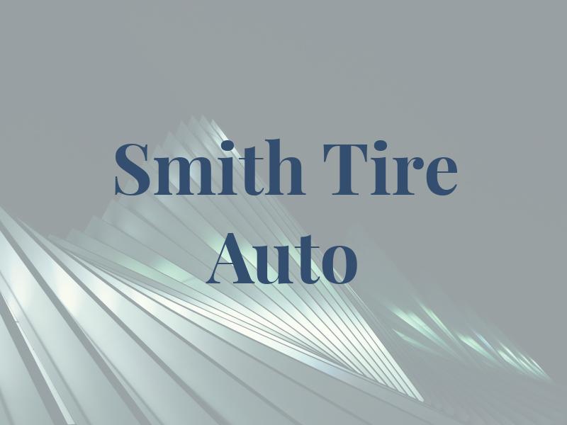 Smith Tire & Auto LLC