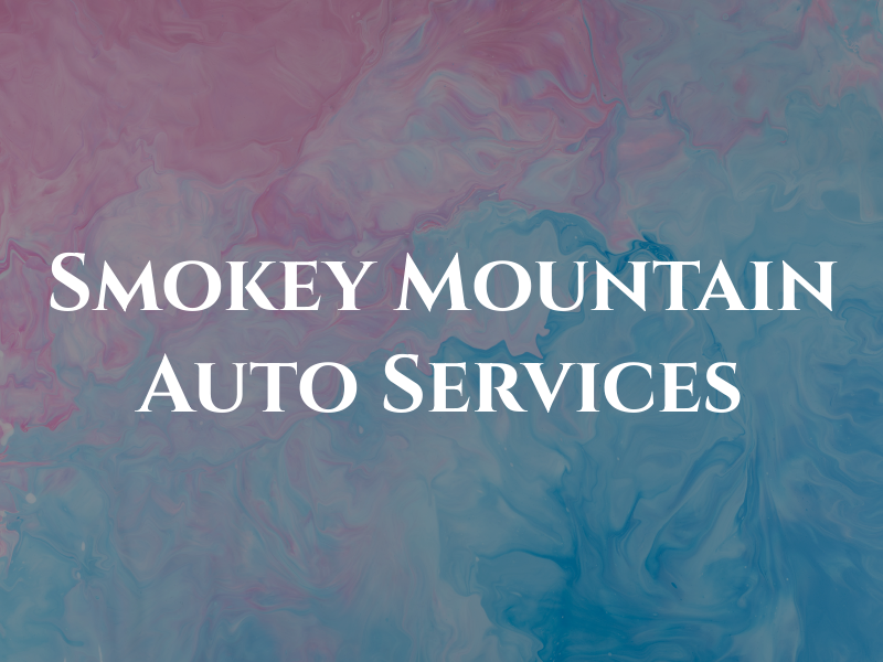 Smokey Mountain Auto Services