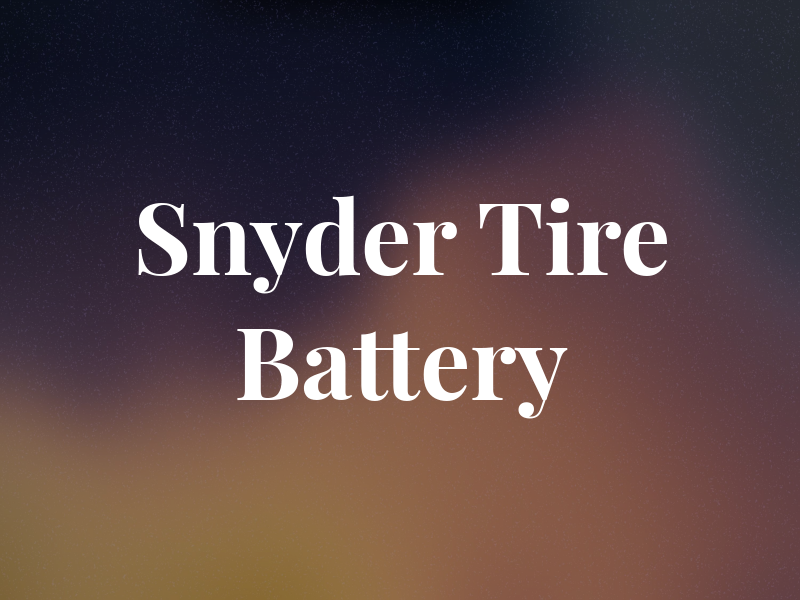 Snyder Tire & Battery