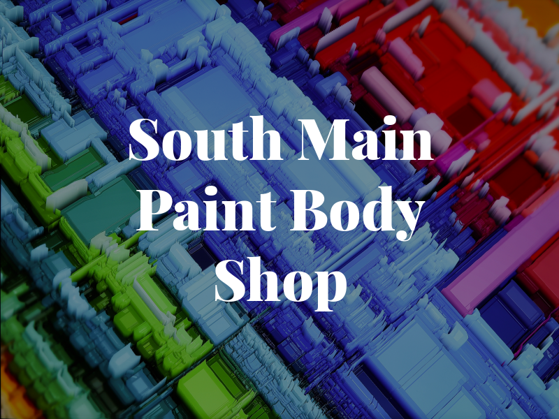 South Main Paint & Body Shop
