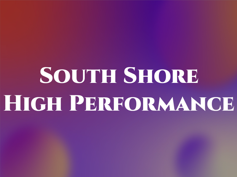 South Shore High Performance