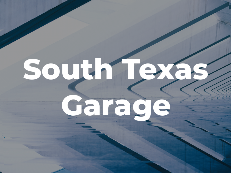 South Texas Garage