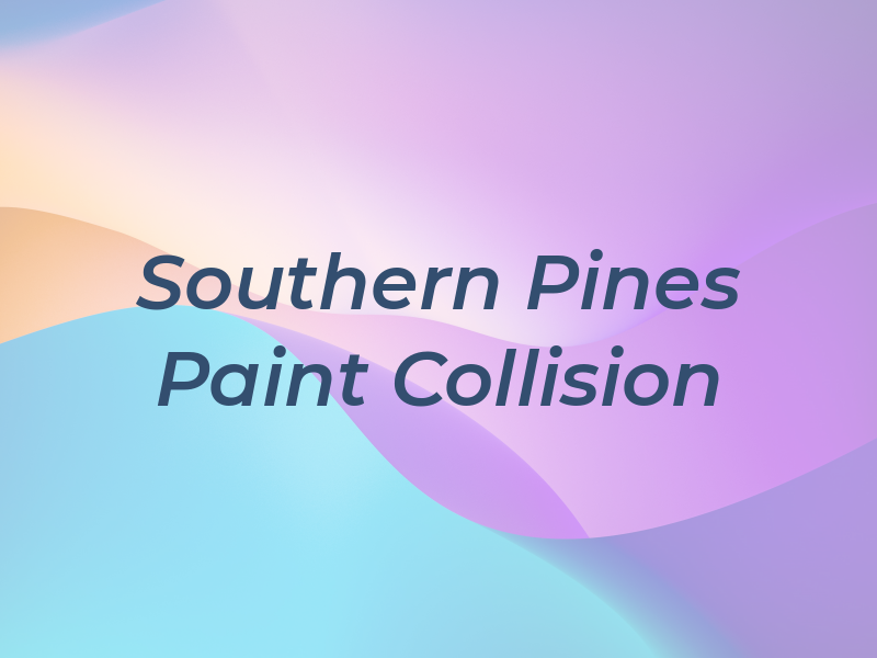 Southern Pines Paint and Collision
