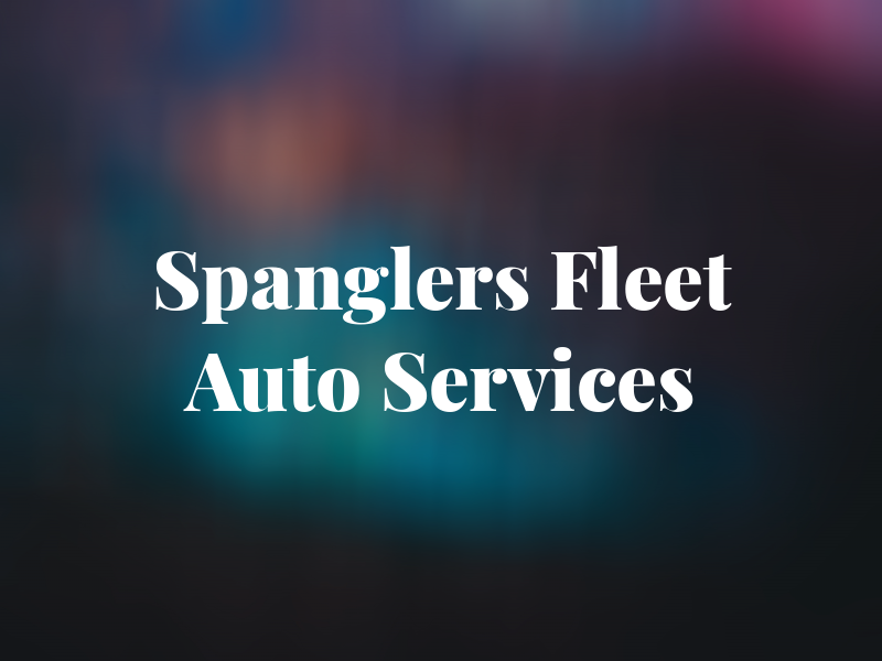 Spanglers Fleet & Auto Services Inc