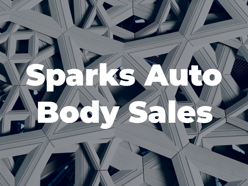Sparks Auto Body & Sales