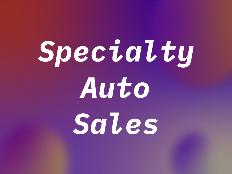 Specialty Auto Sales