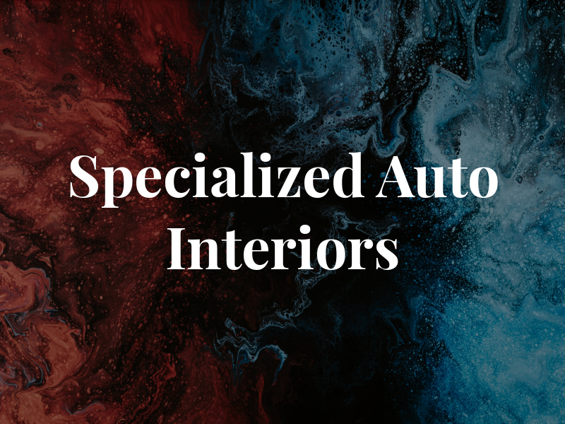 Specialized Auto Interiors