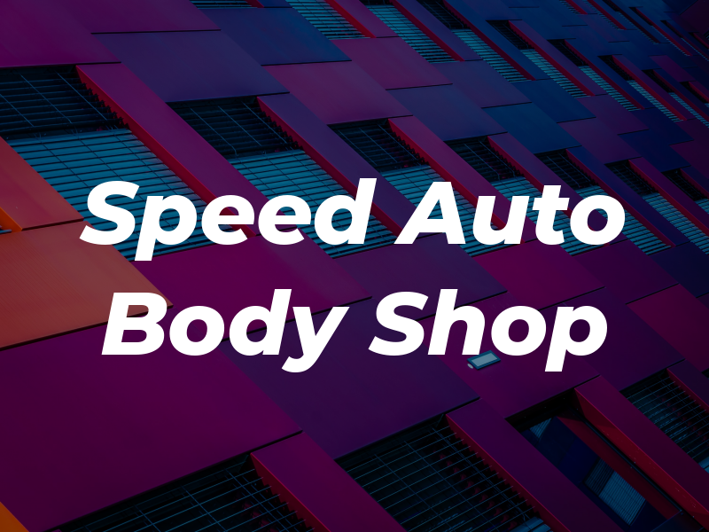 Speed Auto Body Shop