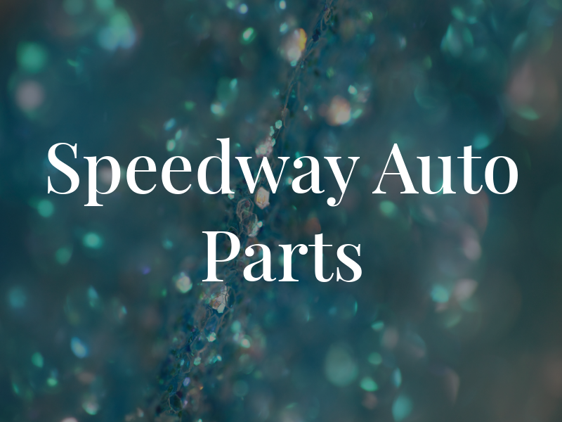 Speedway Auto Parts