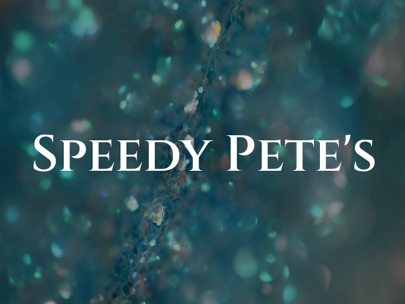 Speedy Pete's