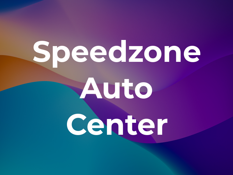Speedzone Auto Center