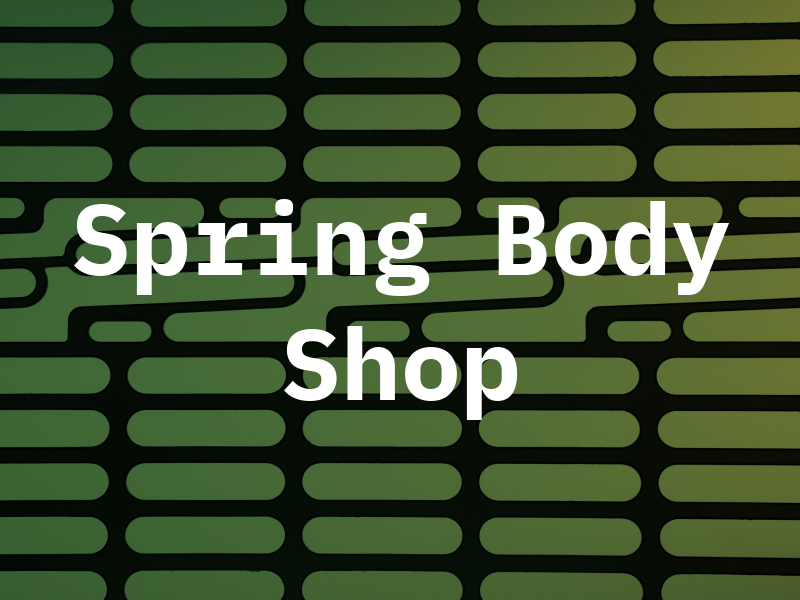 Spring Body Shop