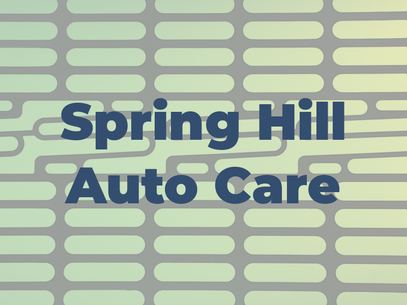 Spring Hill Auto Care