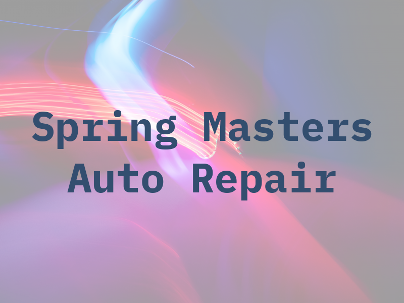 Spring Masters Auto Repair