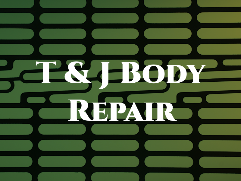 T & J Body Repair