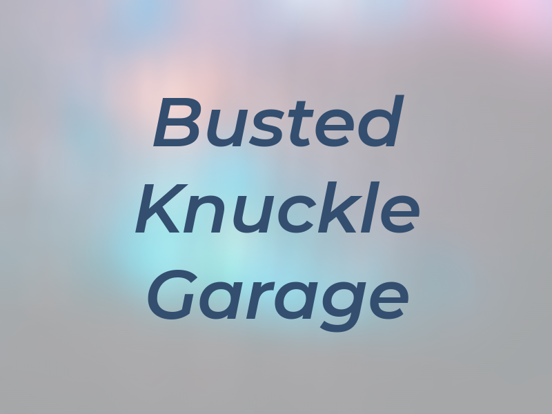 T J's Busted Knuckle Garage