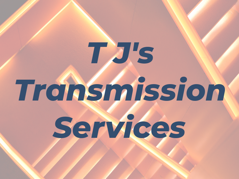 T J's Transmission Services