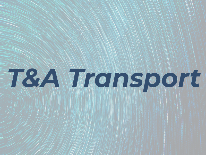 T&A Transport