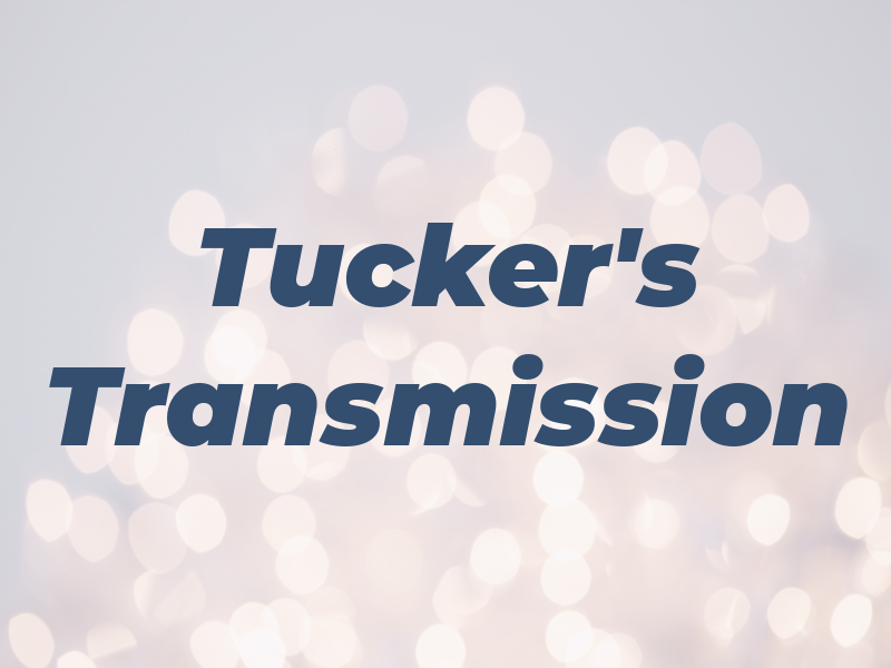Tucker's Transmission