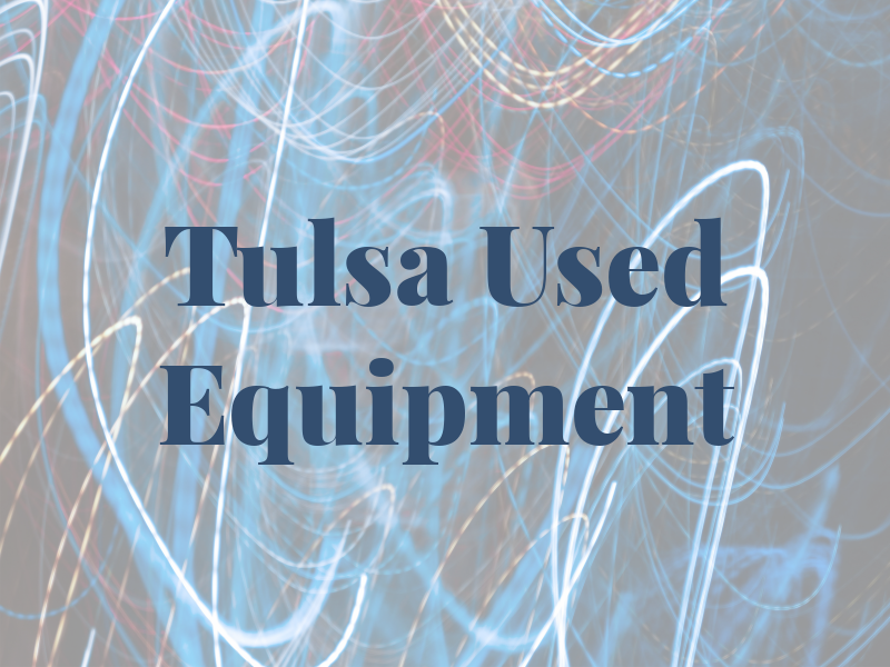 Tulsa Used Equipment