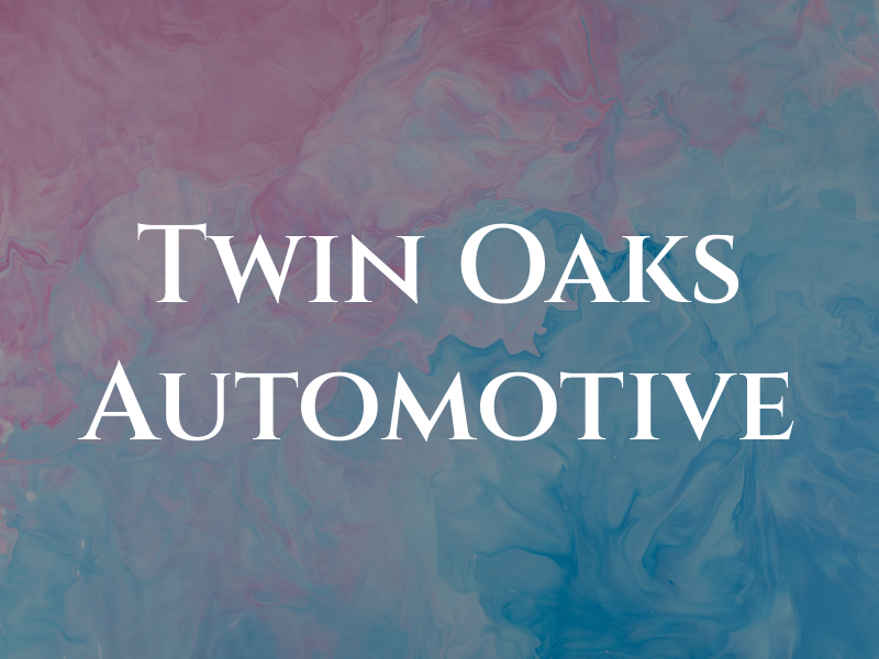 Twin Oaks Automotive Inc