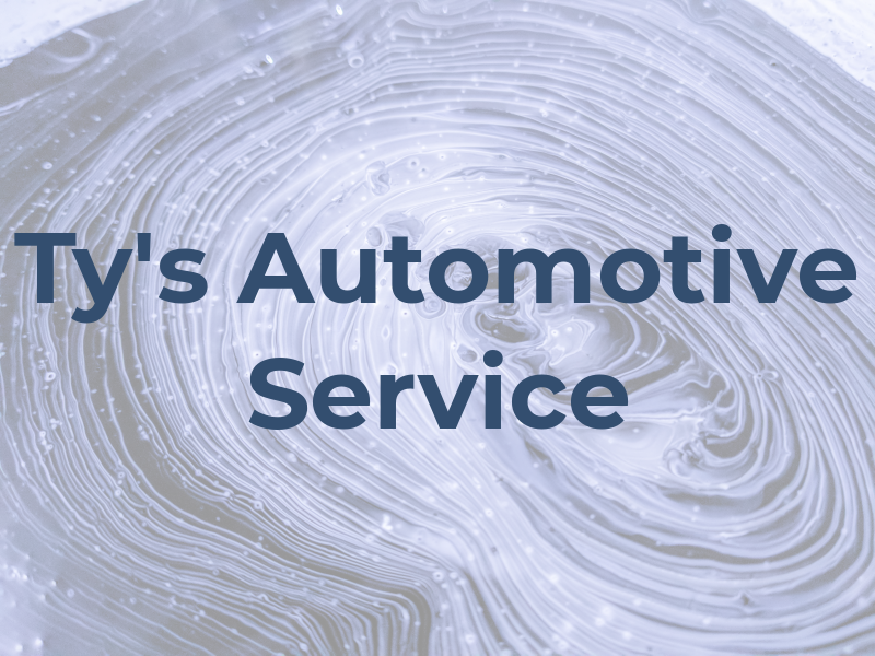 Ty's Automotive Service