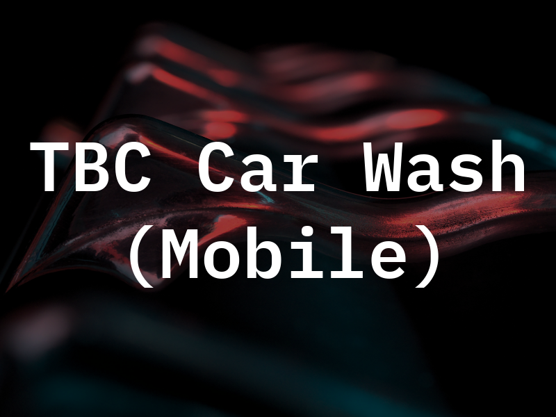 TBC Car Wash (Mobile)