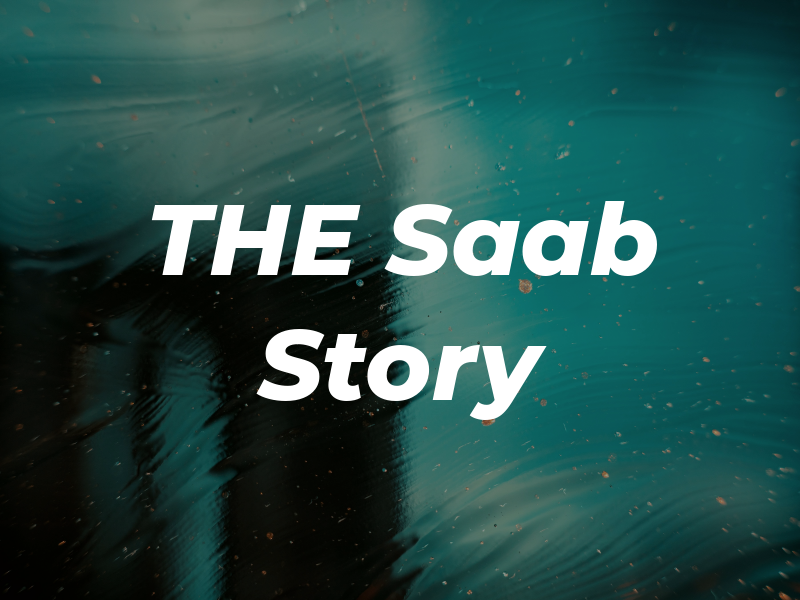 THE Saab Story