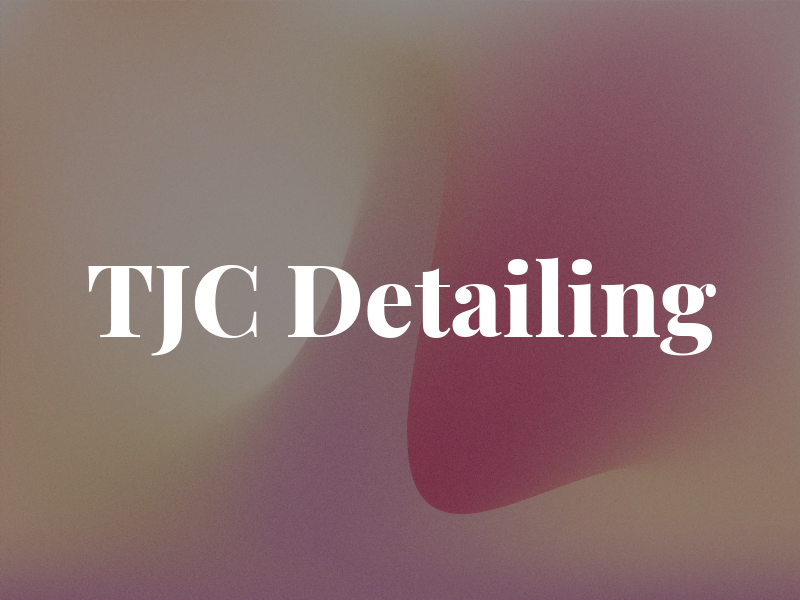 TJC Detailing