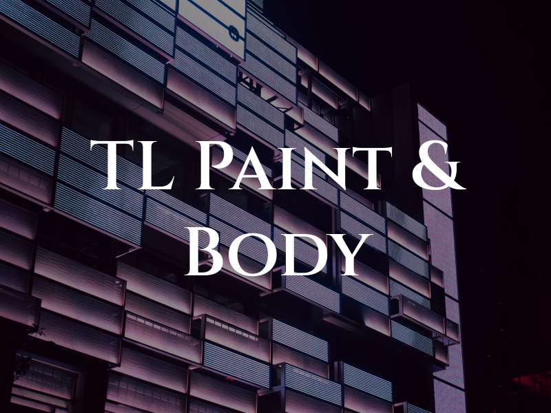TL Paint & Body