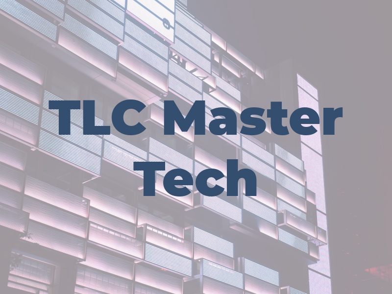 TLC Master Tech